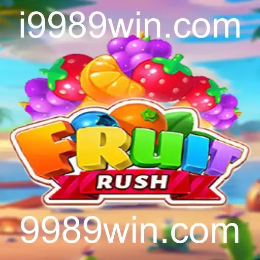 Exploração do Jogo FruitRush: Descubra as Regras e Estratégias do Sucesso com 9989win.com